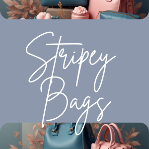 Stripey Bags